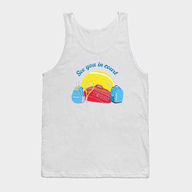 See you in court Tank Top by Terry Tennis